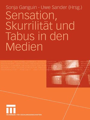 cover image of Sensation, Skurrilität und Tabus in den Medien